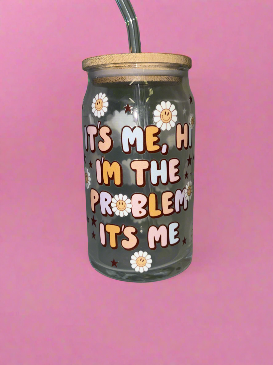 It’s me, hi I’m the problem glass can✨