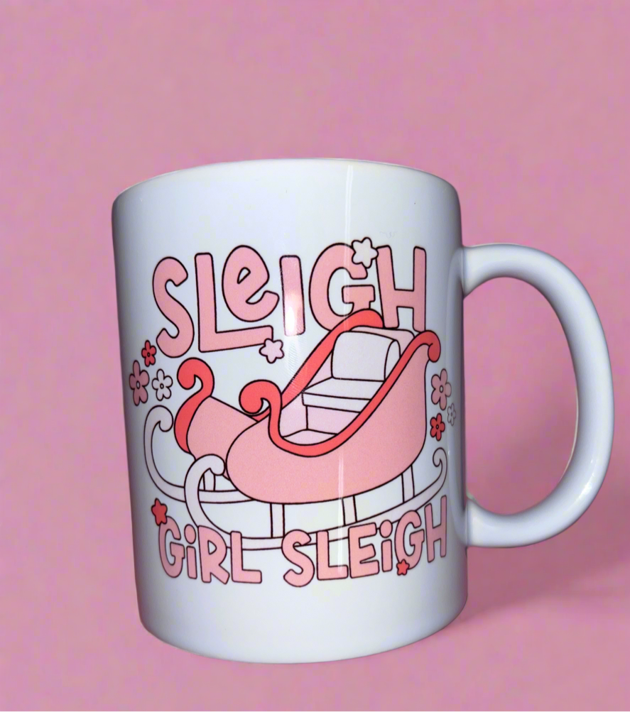 Sleigh girl sleigh mug💗