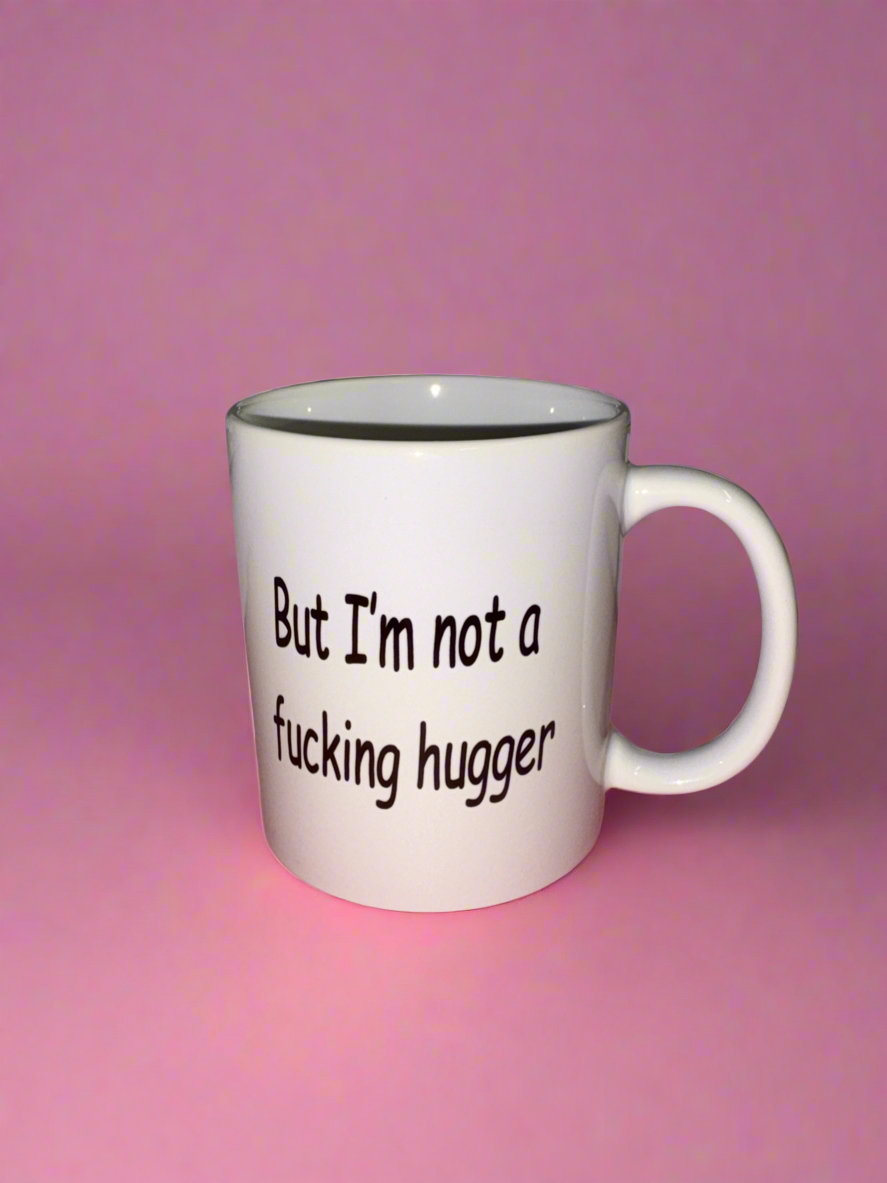 I’m not a hugger mug🫡