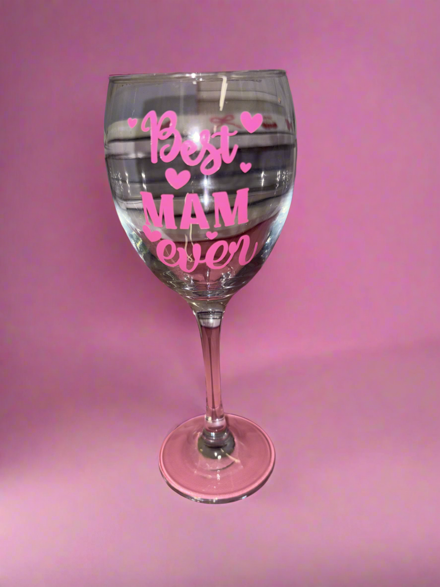 Best Mom/Mam Ever Wine Glass💓