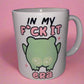 In my f✨ck it era mug
