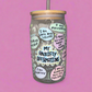 My anxiety affirmation glass can💗
