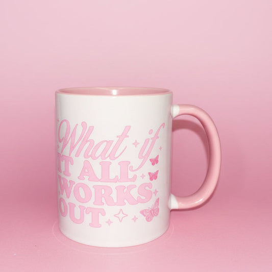 What if it all works out mug💗
