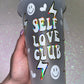 Self Love Club Cold Cup ❤️