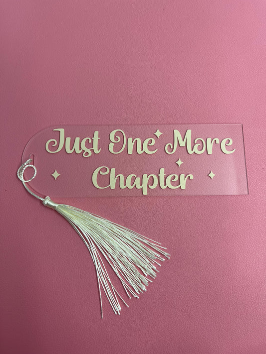 Just One More Chapter Bookmark✨