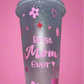 Best Mom Ever cold cup💕💗