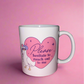 Please hesitate to reach out to me mug💗