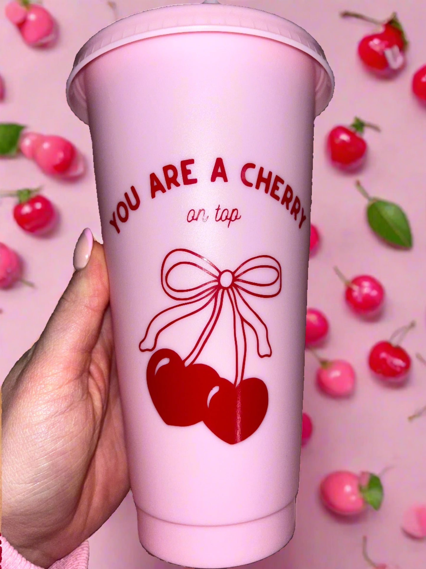 You are a cherry on top pink cold cup🍒