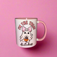I’m the treat bitches mug💕
