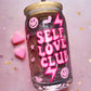 Self Love Club Glass Cup 💕