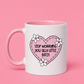 Stop worrying mug💗💘