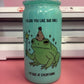 I heard you like bad girls blue glitter 16oz glass can🐸