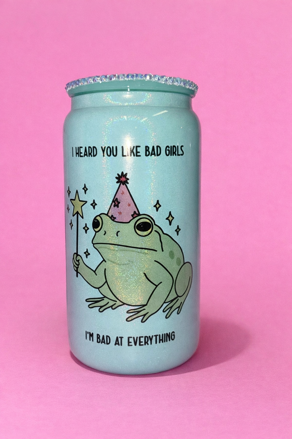 I heard you like bad girls blue glitter 16oz glass can🐸