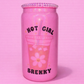 Hot Girl Brekky pink 16oz glass can💕✨